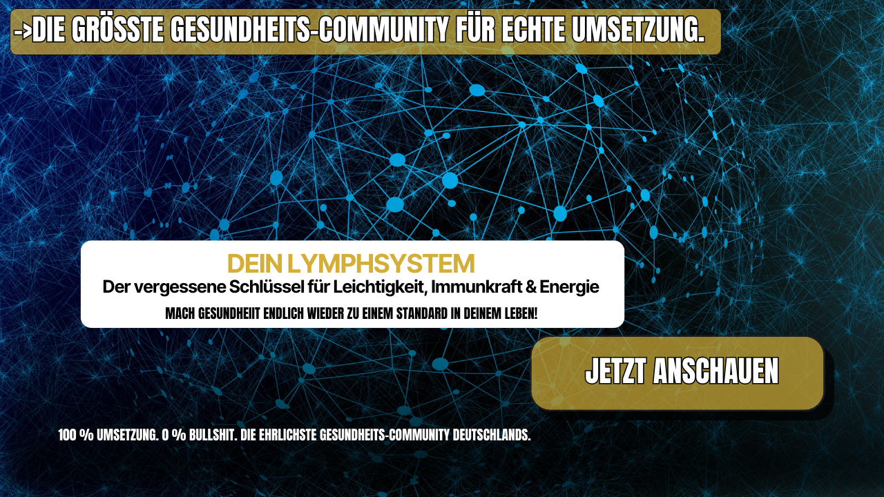 Dein Lymphsystem: Der vergessene Schlüssel für Leichtigkeit, Immunkraft & Energie