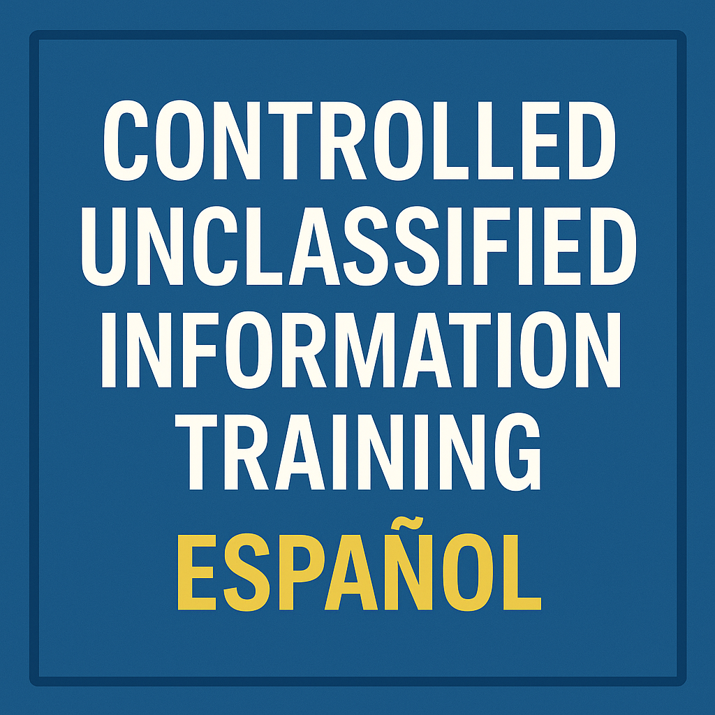 Controlled Unclassified Information Training - SPANISH