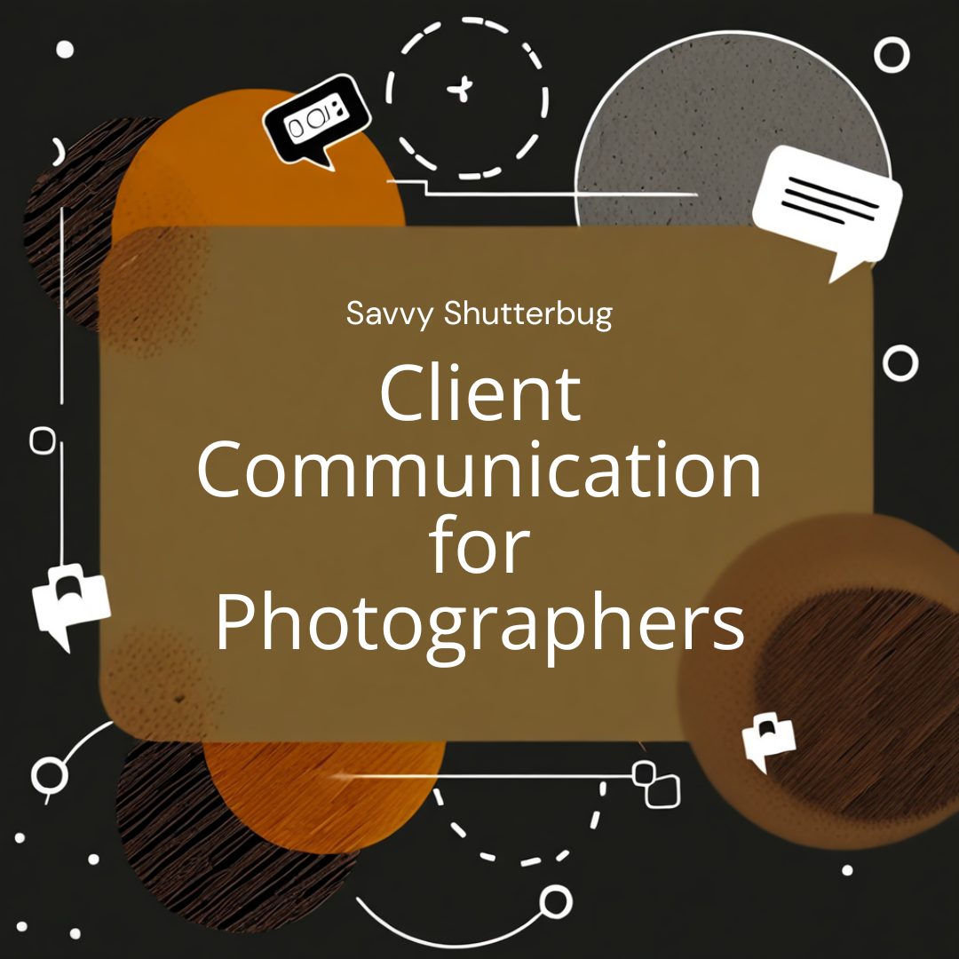 Client Communication for Photographers